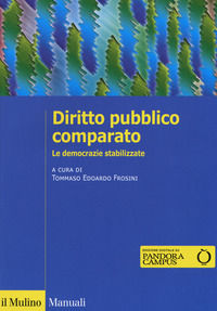 9788815280343 - Diritto pubblico comparato. Le democrazie stabilizzate. Con Contenuto digitale per download e accesso online