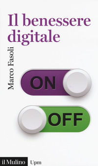 9788815280992 - Il benessere digitale