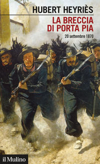 9788815290380 - La breccia di Porta Pia. 20 settembre 1870