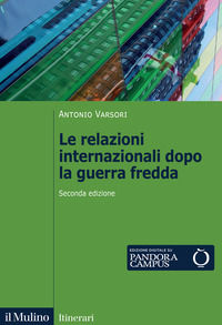 9788815298812 - Le relazioni internazionali dopo la guerra fredda. 1989-2022