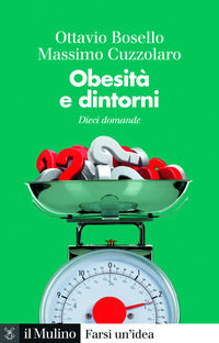 9788815394187 - Obesità e dintorni. Dieci domande