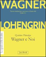 9788816230019 - Lohengrin. Wagner e noi