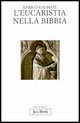 9788816303539 - L'eucarestia nella Bibbia