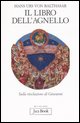 9788816304499 - Il libro dell'Agnello. Sulla rivelazione di Giovanni