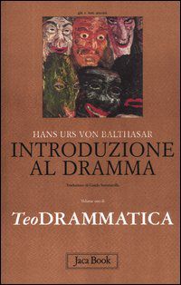 9788816305083 - Teodrammatica. Vol. 1: Introduzione al dramma