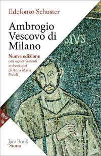 9788816307612 - Ambrogio vescovo di Milano. Nuova ediz.