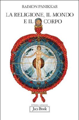 9788816409781 - La religione, il mondo e il corpo