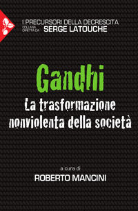 9788816416284 - Gandhi. La trasformazione nonviolenta della società