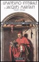 9788816437265 - L'Umanesimo integrale di Jacques Maritain