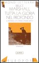 9788816502543 - Tutta la gloria nel profondo. Il mondo, la carne e Padre Smith