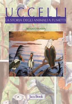 9788816573505 - Uccelli. La storia degli animali a fumetti. Ediz. illustrata