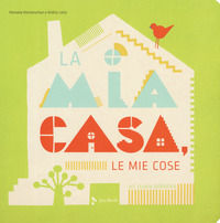 9788816574687 - La mia casa, le mie cose. Ediz. a colori