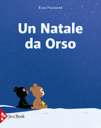 9788816575226 - Un Natale da orso. Ediz. a colori