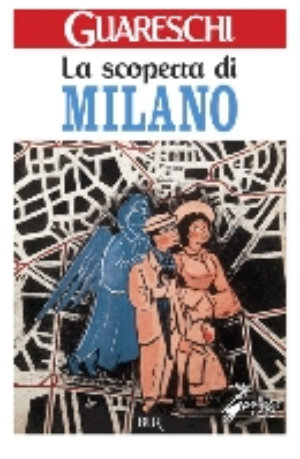 9788817012508 - La scoperta di Milano