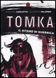 9788817017329 - Tomka. Il gitano di Guernica
