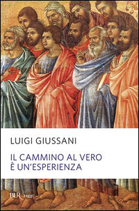 9788817023535 - Il cammino al vero è un'esperienza