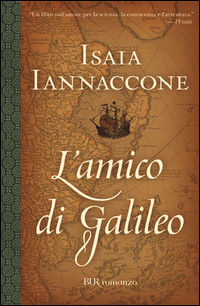 9788817024631 - L'amico di Galileo