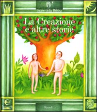 9788817030854 - La creazione e altre storie. Ediz. illustrata. Con 2 CD Audio