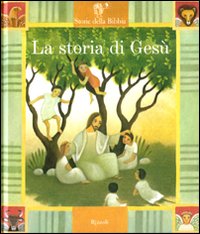 9788817030861 - La storia di Gesù. Ediz. illustrata. Con 2 CD Audio