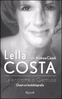 9788817034074 - La sindrome di Gertrude. Quasi un'autobiografia