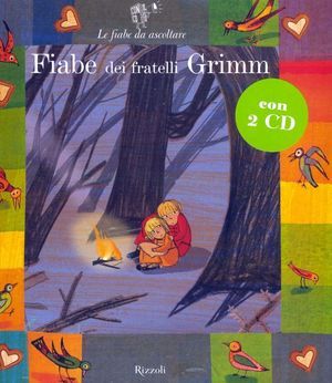 9788817037044 - Fiabe dei fratelli Grimm. Ediz. illustrata. Con 2 CD Audio
