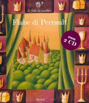 9788817037051 - Fiabe di Perrault. Ediz. illustrata. Con 2 CD Audio