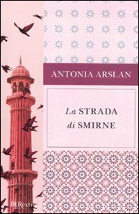 9788817037259 - La strada di Smirne