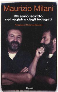 9788817038119 - Mi sono iscritto nel registro degli indagati