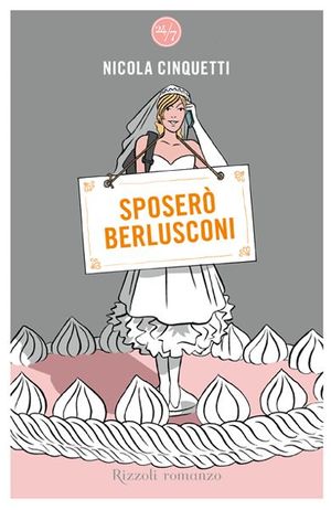 9788817038201 - Sposerò Berlusconi
