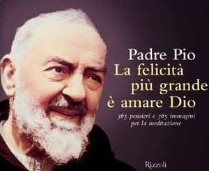 9788817040815 - La felicità più grande è amare Dio. Ediz. illustrata