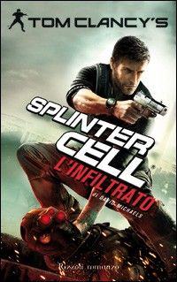 9788817042154 - L'infiltrato. Splinter Cell