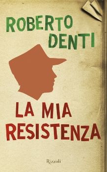 9788817042529 - La mia Resistenza