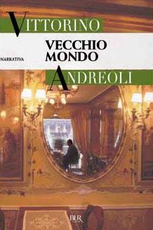 9788817045384 - Vecchio mondo