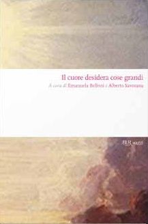 9788817045414 - Il cuore desidera cose grandi