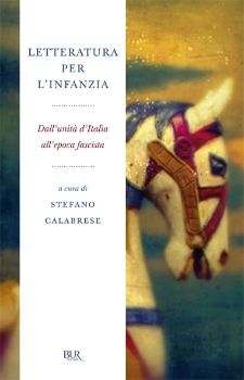 9788817046282 - Letteratura per l'infanzia. Dall'unità d'Italia all'epoca fascista