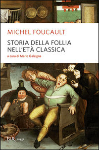 9788817046626 - Storia della follia nell'età classica
