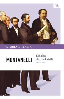 9788817046770 - Storia d'Italia. Vol. 9: L' Italia dei notabili (1861-1900)