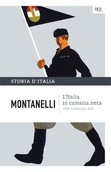 9788817046794 - Storia d'Italia. Vol. 11: L' Italia in camicia nera (1919- 3 settembre 1925)