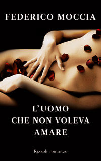 9788817047142 - L'uomo che non voleva amare