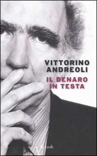 9788817047487 - Il denaro in testa