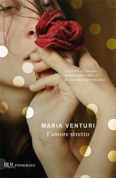 9788817048828 - L'amore stretto