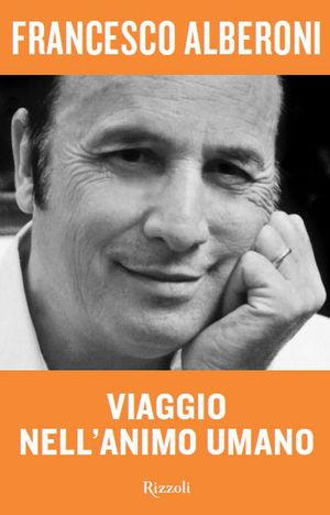 9788817051439 - Viaggio nell'animo umano