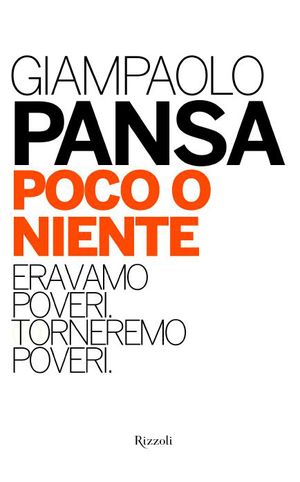 9788817052108 - Poco o niente. Eravamo poveri. Torneremo poveri