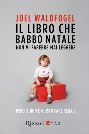 9788817052634 - Il libro che Babbo Natale non vi farebbe mai leggere