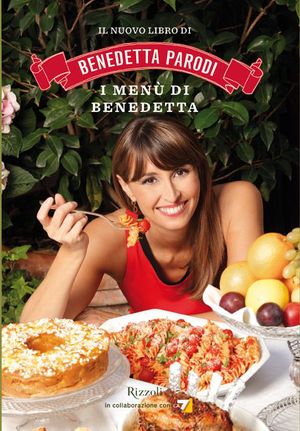 9788817052986 - I menù di Benedetta