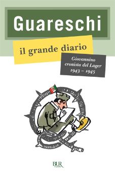 9788817053617 - Il grande diario. Giovannino cronista del Lager (1943-1945)