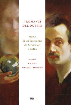 9788817054904 - I romanzi del doppio. Storia di un'ossessione da Stevenson a Kafka