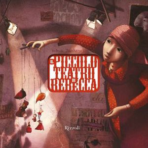 9788817059565 - Il piccolo teatro di Rébecca. Ediz. illustrata