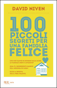 9788817070249 - 100 piccoli segreti per una famiglia felice