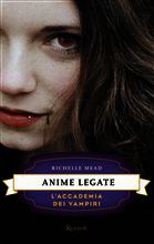 9788817071864 - Anime legate. L'accademia dei vampiri. Vol. 5